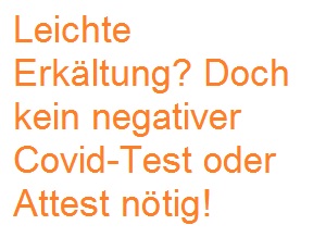 Leichte Erkältung – doch kein negativer Covid-Test oder Attest nötig!