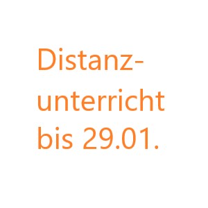 Distanzunterricht bis 29.01.2021
