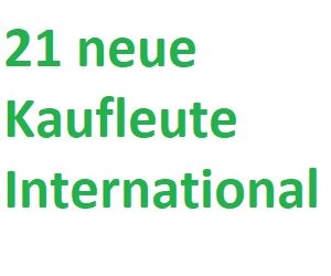 21 neue Kaufleute International